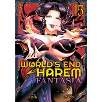 World's End Harem: Fantasia Vol. 15