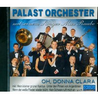 Raabe, Max & Das Palast Orchester - Oh, Donna Clara (CD)