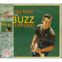 Clifford, Buzz - Baby Sittin' with Buzz Clifford (CD)