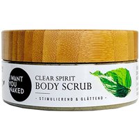 I Want You Naked Clear Spirit Körperpeeling Minze & Avocado-Öl 200 ml