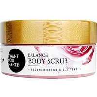 I Want You Naked Balance Scrub Körperpeeling Rose & Johanniskraut-Öl 200 ml