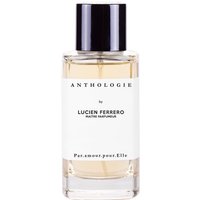 Anthologie Par Amour pour Elle Eau de Parfum (EdP) 100 ml