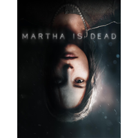 Martha Is Dead Steam Account