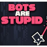 Bots Are Stupid Steam Account