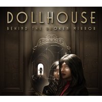 Dollhouse: Behind the Broken Mirror Steam Account