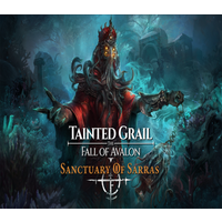Tainted Grail: The Fall of Avalon - Sanctuary of Sarras Steam Key: USA