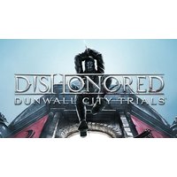 Dishonored: Dunwall City Trials DLC Steam Key