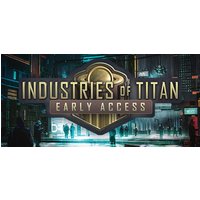 Industries of Titan Steam Key: Europe & UK