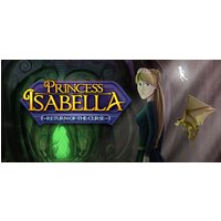Princess Isabella - Return of the Curse Steam Key
