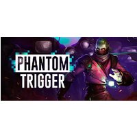Phantom Trigger Steam Key