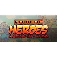 Radical Heroes: Crimson City Crisis Steam Key
