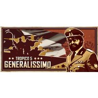 Tropico 5 - Generalissimo Steam Key