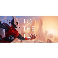 TO THE TOP Steam Key
