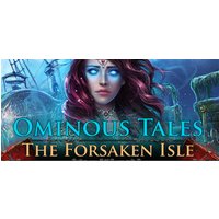 Ominous Tales: The Forsaken Isle Steam Key