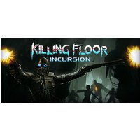 Killing Floor: Incursion Steam Key
