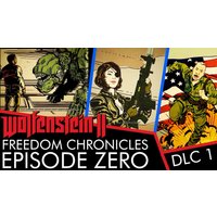 Wolfenstein II: The New Colossus - The Freedom Chronicles: Episode Zero DLC Key For Steam