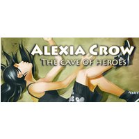 Alexia Crow and the Cave of Heroes Steam Key