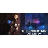 The Uncertain: Last Quiet Day Steam Key