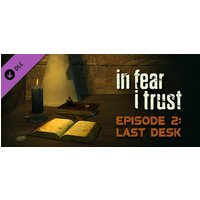 In Fear I Trust - Episode 2 Steam Key