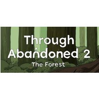 Through Abandoned 2. The Forest Steam Key