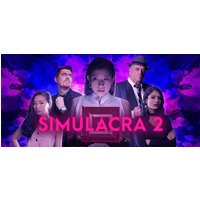 SIMULACRA 2 Steam Key