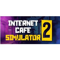 Internet Cafe Simulator 2 Steam Key: Global