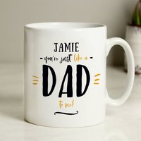 Personalised Just Like A Dad Mug