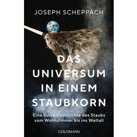 Der Feinschmecker Shop Das Universum in einem Staubkorn Eine kurze Geschichte des Staubs vom Wohnzimmer bis ins Weltall