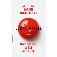 Der Feinschmecker Shop Wie ein Mann nichts tat und so die Welt rettete