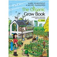 The Organic Grow Book - Karel Schelfhout & Michiel Pannhuysen