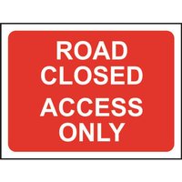 Zintec 1050x750mm Road Closed Access Only Road Sign (no frame)