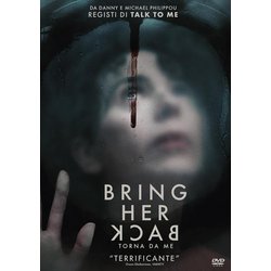 Bring Her Back - Torna Da Me - Dvd Bring Her Back - Torna Da Me - Dvd