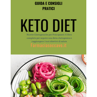 Keto Diet - Ricette Chetogeniche per Principianti