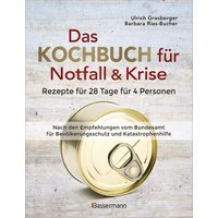 Das Kochbuch für Notfall und Krise
