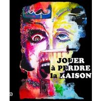 Jouer à Perdre la Raison