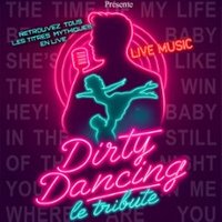 Dirty Dancing - le Tribute