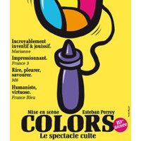 Colors, Le Spectacle Culte