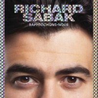 Richard Sabak - Rapprochons-Nous