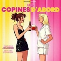 Les Copines D'abord - Le Rideau Rouge De Lyon