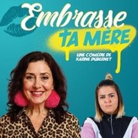 Embrasse ta Mère