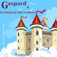 Gaspard et le Château Merveilleux