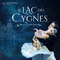 Le Lac Des Cygnes - Ballet & Orchestre - Paris & Tournée 2026