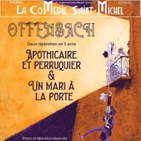 Apothicaire et Perruquier et Un Mari à la Porte