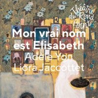 Mon Vrai Nom Est Elisabeth