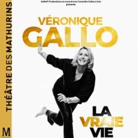 Véronique Gallo - La Vraie Vie