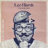 Léo Hardt - l'Ecorche Mou