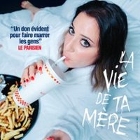 Blandine Lehout dans la Vie de Ta Mère - Tournée