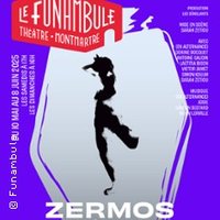 Zermos - Funambule-Montmartre, Paris