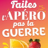 Faites l'Apéro pas la Guerre - Comédie de Tours