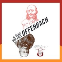 Il était une fois Offenbach Thumbnail